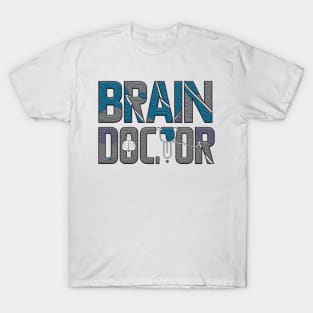 Brain doctor neurologist T-Shirt